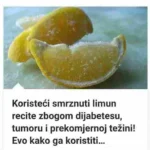 U posljednje vrijeme sve više ljudi traži prirodne načine za poboljšanje zdravlja. Jedan od zanimljivih trendova koji privlači pažnju jeste smrznuti limun. Iako se često spominju razne zdravstvene tvrdnje, važno je pristupiti ovoj temi realno i na osnovu činjenica. Limunova kora je bogata korisnim spojevima poput polifenola i limonoida, koji mogu doprinijeti boljem radu metabolizma i podršci funkciji jetre. Zašto je smrznuti limun bolji od običnog? Većina ljudi koristi samo sok od limuna, dok koru baca. Međutim, upravo kora sadrži najveću koncentraciju antioksidanasa. Zamrzavanjem limuna: Kora postaje lakša za konzumaciju Zadržavaju se hranjive vrijednosti Omogućava se jednostavna upotreba u svakodnevnoj ishrani Glavne prednosti smrznutog limuna 1. Regulacija šećera u krvi Limunova kora sadrži pektin (vlakna) koji može pomoći u sporijoj apsorpciji šećera, što doprinosi stabilnijem nivou glukoze. 2. Podrška mršavljenju Polifenoli iz kore mogu imati pozitivan uticaj na smanjenje nakupljanja tjelesnih masti, posebno uz pravilnu ishranu i fizičku aktivnost. 3. Antioksidativno djelovanje Limun je bogat antioksidansima koji pomažu tijelu u borbi protiv slobodnih radikala i podržavaju opšte zdravlje. 4. Podrška organizmu Iako je limun kiseo, u organizmu može djelovati alkalizirajuće, što pomaže održavanju ravnoteže u tijelu. Kako pravilno pripremiti smrznuti limun Da biste dobili maksimalne koristi, važno je pravilno pripremiti limun: 1. Temeljito pranje Potopite limun u vodu sa sodom bikarbonom (15–20 minuta) kako biste uklonili pesticide i nečistoće. 2. Zamrzavanje Osušite limun i stavite ga cijelog u zamrzivač preko noći dok ne postane potpuno tvrd. 3. Rendanje Ne odmrzavajte limun. Izrendajte ga cijelog (kora, pulpa i sjemenke). Dobijene “ledene strugotine” čuvajte u zamrzivaču. Kako koristiti smrznuti limun Smrznuti limun je jednostavan za upotrebu i može se dodati u razna jela: U čašu mlake vode ujutro U smoothie ili jogurt Kao dodatak salatama i supama Kao prirodni pojačivač ukusa Važna napomena Smrznuti limun može biti koristan dodatak ishrani, ali nije lijek niti zamjena za medicinsku terapiju. Kod ozbiljnih zdravstvenih stanja uvijek se treba konsultovati sa stručnjakom.
